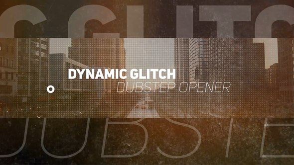 Glitch Dynamic Dubstep Opener alt