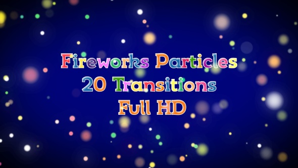 Fireworks Particles 20 Transitions