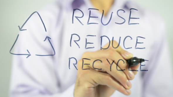 Recycle, Reuse, Reduce