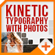 Kinetic Typography With Photos - VideoHive Item for Sale