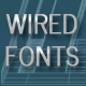 Wired Fonts - GraphicRiver Item for Sale