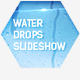 Water Drops Slideshow - VideoHive Item for Sale