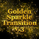 Golden Sparkle Transition V3 - VideoHive Item for Sale