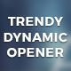 Trendy Dynamic Opener - VideoHive Item for Sale