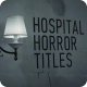 Hospital Horror Titles - VideoHive Item for Sale