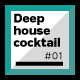 Deep House Cocktail