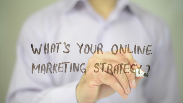 What's Your online Marketing Strategy ?