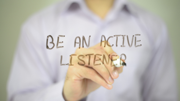 Be an Active Listener