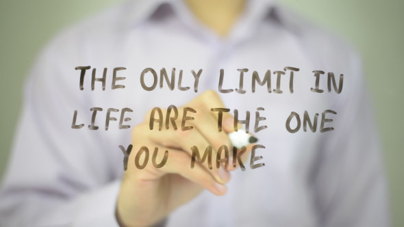 The Only Limit You Make In Life Is That You Make