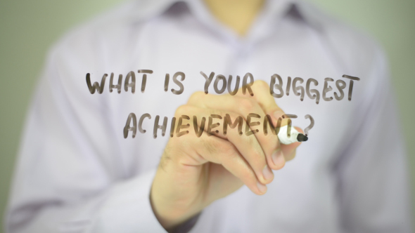 What is Your Biggest Achievement?
