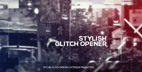 Stylish Glitch Opener