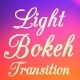 Ligh bokeh Transitions - VideoHive Item for Sale