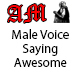Male Voice Saying Awesome
