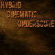 Hybrid Cinematic Underscore