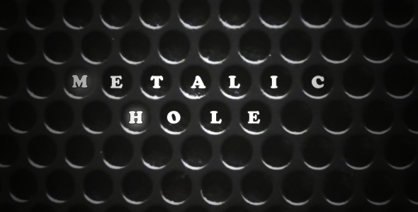 Metalic Hole