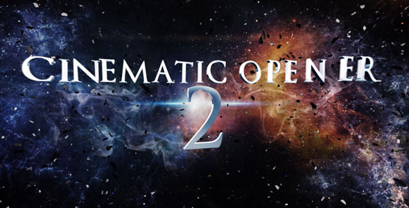 Cinematic Opener 2