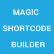 Magic Shortcodes Builder - CodeCanyon Item for Sale