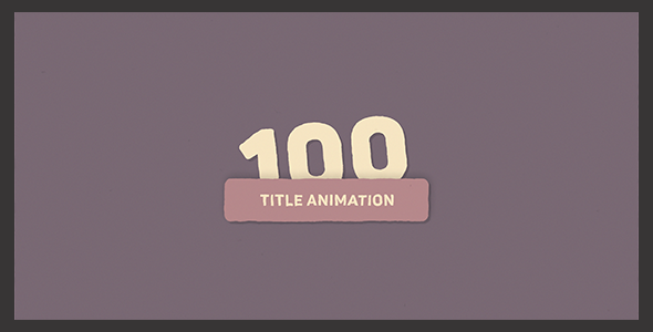 100 Title Animation