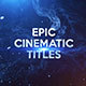 Epic Cinematic Titles - VideoHive Item for Sale