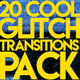 20 Cool Glitch Transitions Pack - VideoHive Item for Sale