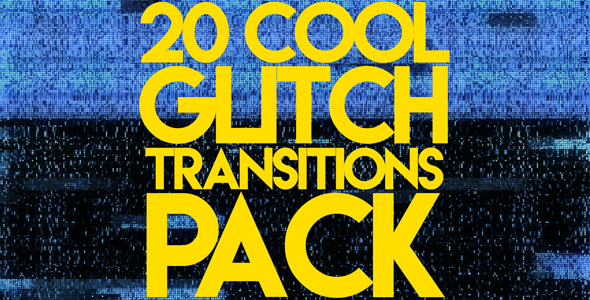 20 Cool Glitch Transitions Pack