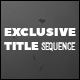 Exclusive Title Sequence - VideoHive Item for Sale