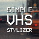 Simple VHS Stylizer Preset - VideoHive Item for Sale