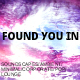 Found You In