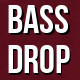 Bass Drop 