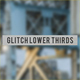Glitch Lower Thirds - VideoHive Item for Sale