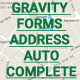 Gravity Forms Address Autocomplete - CodeCanyon Item for Sale