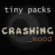 Crashing Wood  - AudioJungle Item for Sale