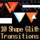 Shape Glitch Transitions - VideoHive Item for Sale