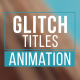 Glitch Titles - VideoHive Item for Sale