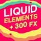 Liquid Elements FX - VideoHive Item for Sale