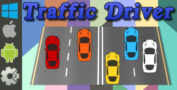 Traffic Driver - HTML5 Game (Construct 2 -CAPX)