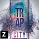 Trap City Party Flyer - GraphicRiver Item for Sale