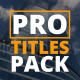 Pro Titles Pack - VideoHive Item for Sale