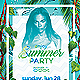 Summer Party Flyer Template - GraphicRiver Item for Sale