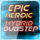 Epic Heroic Inspiring Dubstep