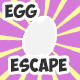 Egg Escape - CodeCanyon Item for Sale