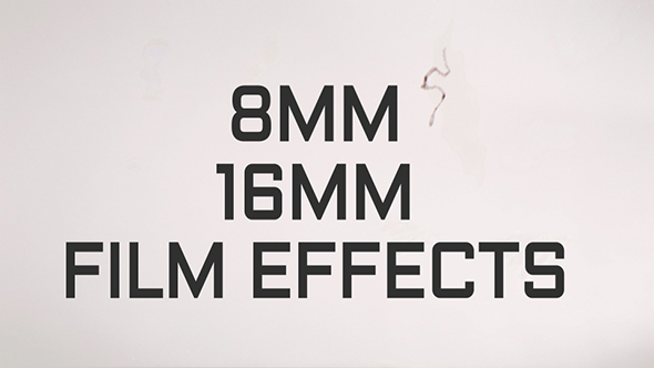 8MM - 16MM Film Effects