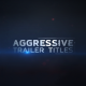 Aggressive Trailer Titles - VideoHive Item for Sale