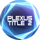 Plexus Title 2 - VideoHive Item for Sale