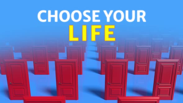 Choose your life
