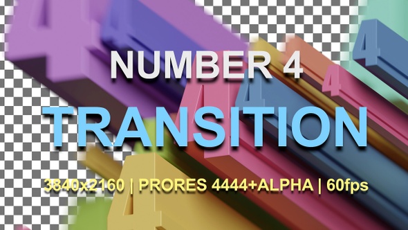 4 | NUMBER 4 TRANSITION | UHD | PRORES4444 | 60fps alt