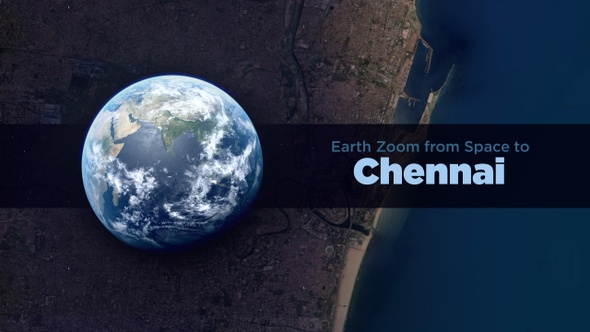 Chennai (India) Earth Zoom to the City from Space