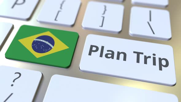 PLAN TRIP Text and Flag of Brazil on the Keys