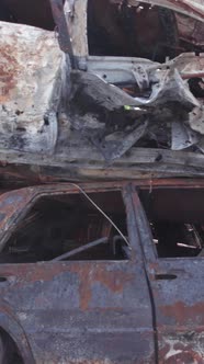 Vertical Video of Burned Cars During the War in Irpin Ukraine