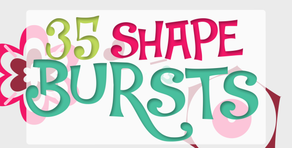 35 Shape Bursts